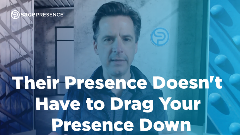 Their Presence Doesn't Have to Drag Your Presence Down
