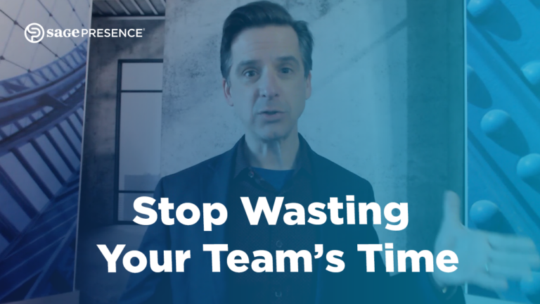 Stop Wasting Your Teams Time